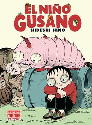 NIÑO GUSANO, EL (REEDICION) [RUSTICA] | HINO, HIDESHI | Akira Comics  - libreria donde comprar comics, juegos y libros online