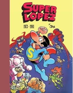 SUPERLOPEZ VOLUMEN 1: 1973-1981 (2ª EDICION LIMITADA Y NUMERADA) [CARTONE] | JAN | Akira Comics  - libreria donde comprar comics, juegos y libros online