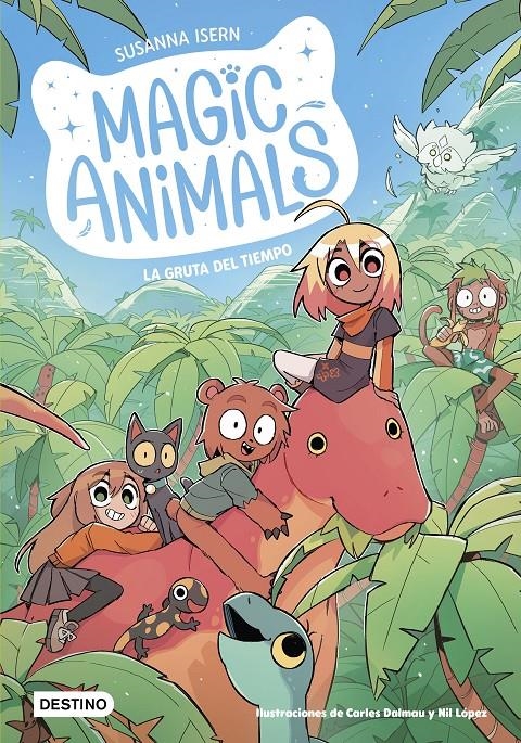 MAGIC ANIMALS Nº12: LA GRUTA DEL TIEMPO [RUSTICA] | ISERN, SUSANNA / DALMAU, CARLES | Akira Comics  - libreria donde comprar comics, juegos y libros online