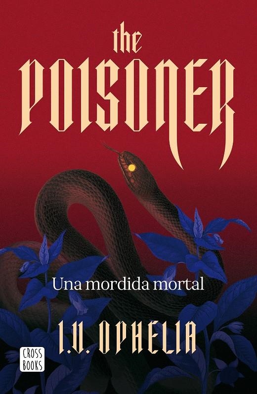 POISONER, THE: UNA MORDIDA MORTAL [RUSTICA] | OPHELIA, I. V. | Akira Comics  - libreria donde comprar comics, juegos y libros online