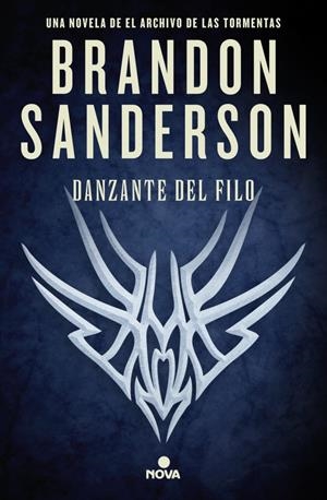 DANZANTE DEL FILO (EL ARCHIVO DE LAS TROMENTAS) [CARTONE] | SANDERSON, BRANDON | Akira Comics  - libreria donde comprar comics, juegos y libros online