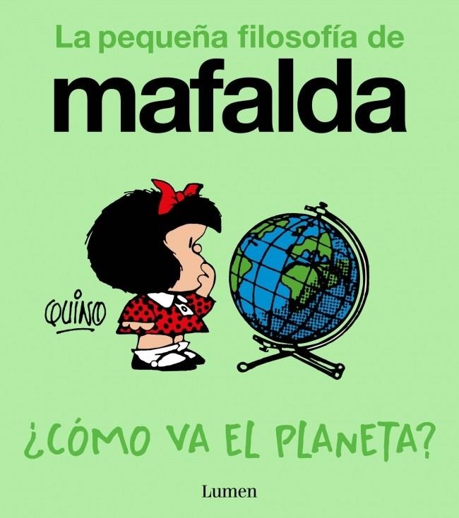 ¿COMO VA EL PLANETA? (LA PEQUEÑA FILOSOFIA DE MAFALDA) | QUINO | Akira Comics  - libreria donde comprar comics, juegos y libros online