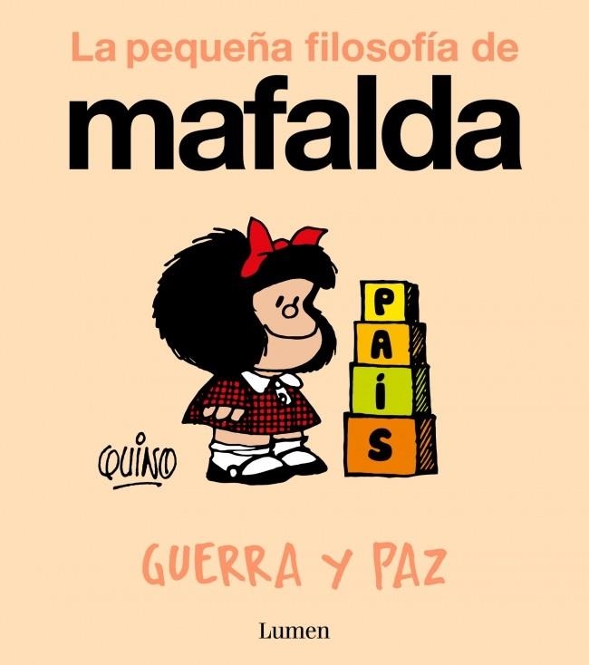 GUERRA Y PAZ (LA PEQUEÑA FILOSOFIA DE MAFALDA) [RUSTICA] | QUINO | Akira Comics  - libreria donde comprar comics, juegos y libros online