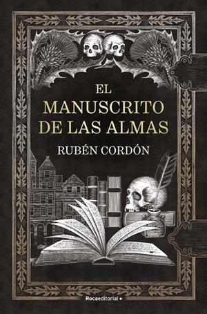 MANUSCRITO DE LAS ALMAS, EL [RUSTICA] | CORDON, RUBEN | Akira Comics  - libreria donde comprar comics, juegos y libros online