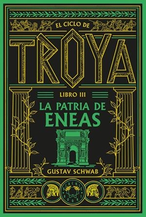 CICLO DE TROYA, EL VOL.03: LA PATRIA DE ENEAS [BOLSILLO] | SCHWAB, GUSTAV | Akira Comics  - libreria donde comprar comics, juegos y libros online