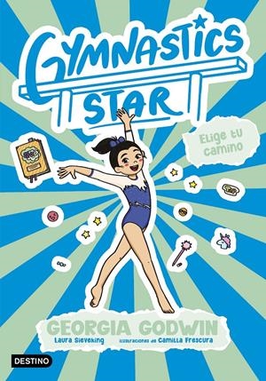 GYMNASTICS STAR Nº03: ELIGE TU CAMINO [RUSTICA] | GODWIN, GEORGIA | Akira Comics  - libreria donde comprar comics, juegos y libros online