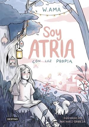 SOY ATRIA Nº01: CON LUZ PROPIA [CARTONE] | AMA, W. | Akira Comics  - libreria donde comprar comics, juegos y libros online