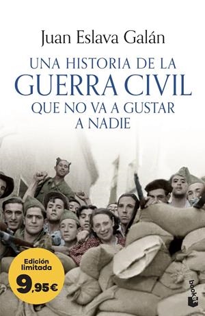 UNA HISTORIA DE LA GUERRA CIVIL QUE NO VA A GUSTAR A NADIE (ED. LIMITADA A PRECIO ESPECIAL) [BOLSILLO] | ESLAVA GALAN, JUAN | Akira Comics  - libreria donde comprar comics, juegos y libros online