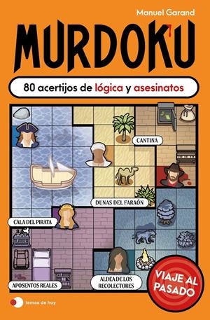 MURDOKU: VIAJE AL PASADO (80 ACERTIJOS DE LOGICA Y ASESINATOS) [RUSTICA] | GARAND, MANUEL | Akira Comics  - libreria donde comprar comics, juegos y libros online
