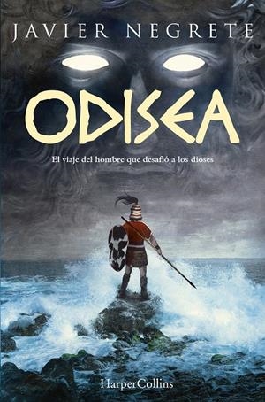 ODISEA: EL VIAJE DEL HOMBRE QUE DESAFIO A LOS DIOSES [RUSTICA] | NEGRETE, JAVIER | Akira Comics  - libreria donde comprar comics, juegos y libros online