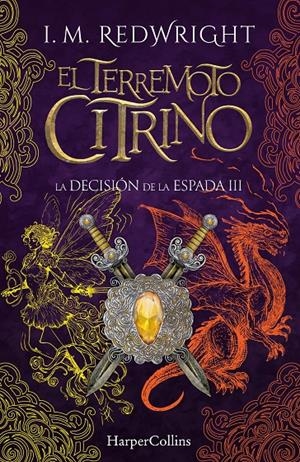 TERREMOTO CITRINO, EL (LA DECISION DE LA ESPADA 3) [RUSTICA] | REDWRIGHT, I. M. | Akira Comics  - libreria donde comprar comics, juegos y libros online