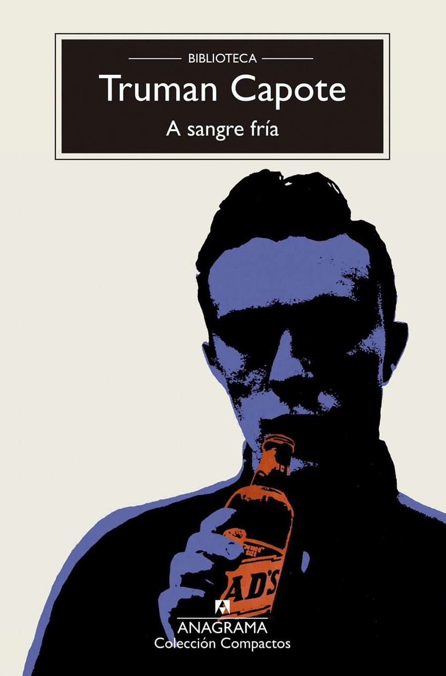 A SANGRE FRIA [RUSTICA] | CAPOTE, TRUMAN | Akira Comics  - libreria donde comprar comics, juegos y libros online