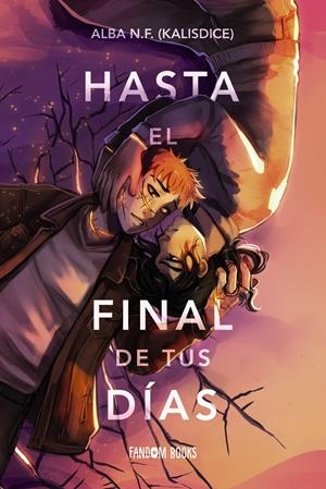 HASTA EL FINAL DE TUS DIAS [RUSTICA] | NAVARRO FRANCES, ALBA | Akira Comics  - libreria donde comprar comics, juegos y libros online