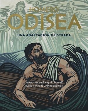 ODISEA: UNA ADAPTACION ILUSTRADA [CARTONE] | HOMERO / LISOWIEC, JOANNA | Akira Comics  - libreria donde comprar comics, juegos y libros online