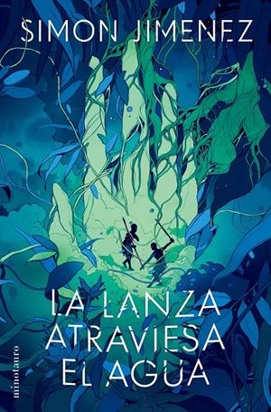 LANZA ATRAVIESA EL AGUA, LA [RUSTICA] | JIMENEZ, SIMON | Akira Comics  - libreria donde comprar comics, juegos y libros online
