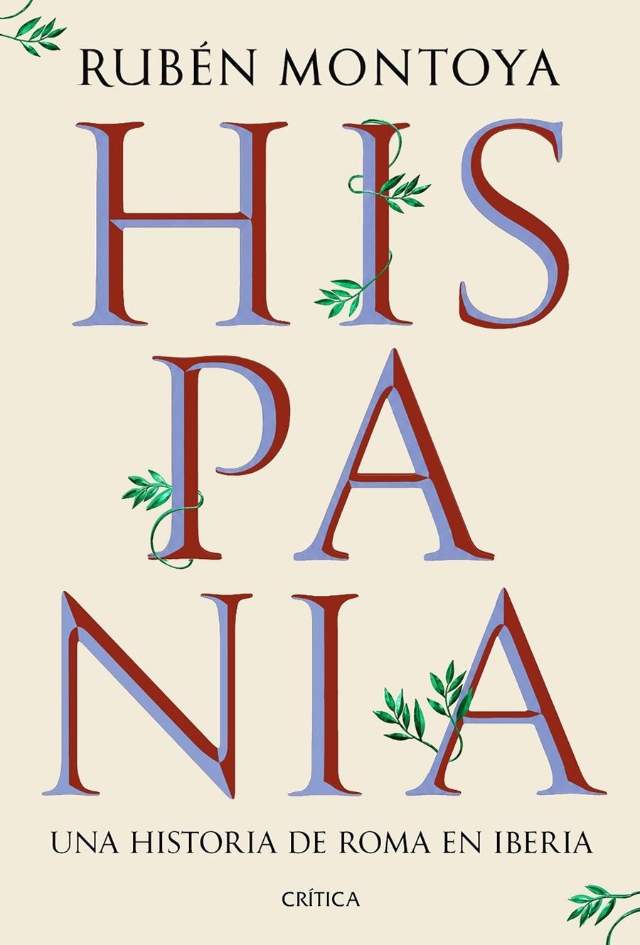 HISPANIA: UNA HISTORIA DE ROMA EN IBERIA [CARTONE] | MONTOYA, RUBEN | Akira Comics  - libreria donde comprar comics, juegos y libros online