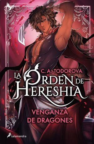 VENGANZA DE DRAGONES (LA ORDEN DE HERESHIA 2) [RUSTICA] | TODOROVA, C.A. | Akira Comics  - libreria donde comprar comics, juegos y libros online