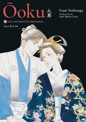OOKU: LOS APOSENTOS PRIVADOS Nº8 [RUSTICA] | YOSHINAGA, FUMI | Akira Comics  - libreria donde comprar comics, juegos y libros online