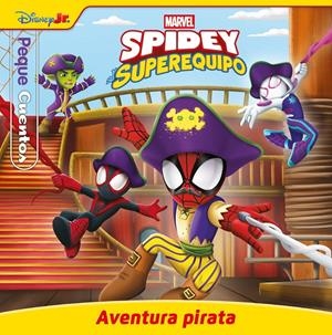 PEQUECUENTOS: SPIDEY Y SU SUPEREQUIPO AVENTURA PIRATA [CARTONE] | Akira Comics  - libreria donde comprar comics, juegos y libros online
