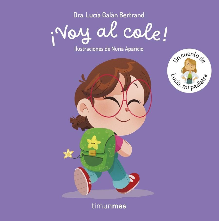 VOY AL COLE! UN CUENTO DE LUCIA MI PEDIATRA [CARTONE] | GALAN BERTRAND, LUCIA / APARICIO, NURIA | Akira Comics  - libreria donde comprar comics, juegos y libros online