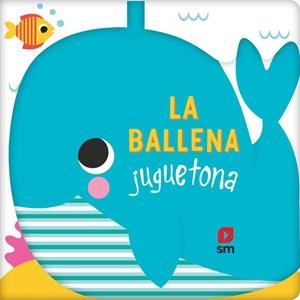 BALLENA JUGUETONA, LA [LIBRO BAÑO] | CLOUGH, JULIE | Akira Comics  - libreria donde comprar comics, juegos y libros online