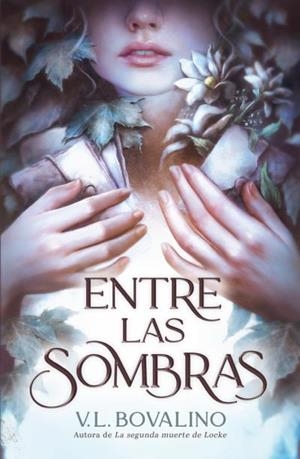 ENTRE LAS SOMBRAS [RUSTICA] | BOVALINO, V. L. | Akira Comics  - libreria donde comprar comics, juegos y libros online