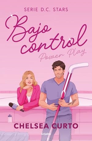 BAJO CONTROL (SERIE D. C. STARS 2) [RUSTICA] | CURTO, CHELSEA | Akira Comics  - libreria donde comprar comics, juegos y libros online