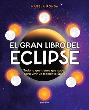 GRAN LIBRO DEL ECLIPSE, EL [CARTONE] | RONDA, MAGELA | Akira Comics  - libreria donde comprar comics, juegos y libros online