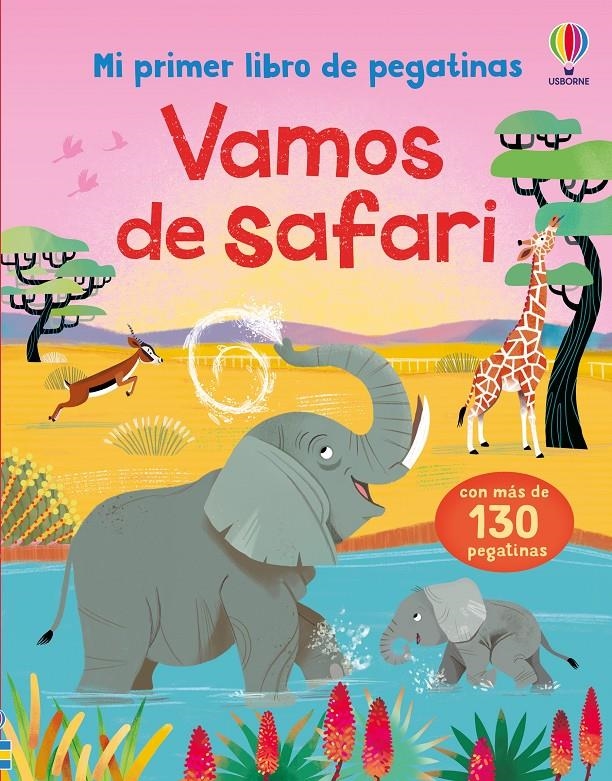 MI PRIMER LIBRO DE PEGATINAS: VAMOS DE SAFARI [RUSTICA] | YOUNG, CAROLINE / BROOKS, FELICITY | Akira Comics  - libreria donde comprar comics, juegos y libros online