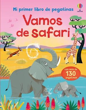 MI PRIMER LIBRO DE PEGATINAS: VAMOS DE SAFARI [RUSTICA] | YOUNG, CAROLINE / BROOKS, FELICITY | Akira Comics  - libreria donde comprar comics, juegos y libros online