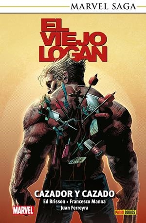 MARVEL SAGA TPB: EL VIEJO LOGAN VOL.08, CAZADOR Y CAZADO [RUSTICA] | BRISSON, ED / MANNA, FRANCESCO | Akira Comics  - libreria donde comprar comics, juegos y libros online
