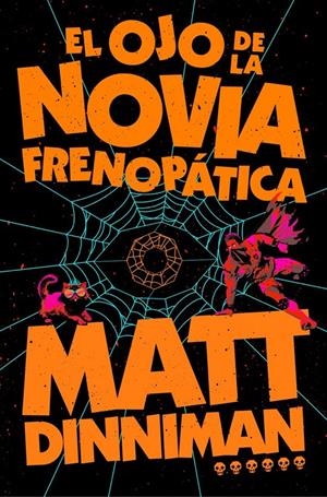 OJO DE LA NOVIA FRENOPATICA, EL (CARL EL MAZMORRERO VOL.06) [RUSTICA] | DINNIMAN, MATT | Akira Comics  - libreria donde comprar comics, juegos y libros online