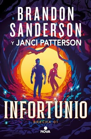 INFORTUNIO (TRILOGIA DE LA BRECHA 1) [RUSTICA] | SANDERSON, BRANDON / PATTERSON, JANCI | Akira Comics  - libreria donde comprar comics, juegos y libros online