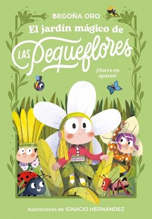 JARDIN MAGICO DE LAS PEQUEFLORES, EL: ¡FLORES EN APUROS! [RUSTICA] | ORO, BEGOÑA | Akira Comics  - libreria donde comprar comics, juegos y libros online