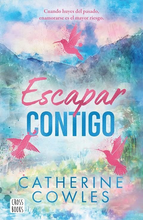 ESCAPAR CONTIGO (SPARROW FALLS 2) [RUSTICA] | COWLES, CATHERINE | Akira Comics  - libreria donde comprar comics, juegos y libros online