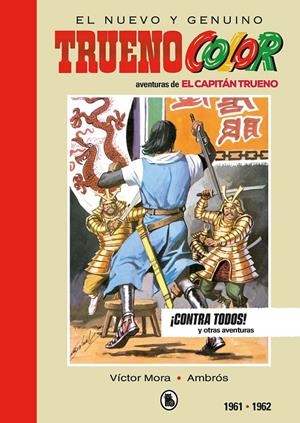 CAPITAN TRUENO VOL.6 (1961-1962): ¡CONTRA TODOS! (EDICION LIMITADA Y NUMERADA) [CARTONE] | MORA, VICTOR | Akira Comics  - libreria donde comprar comics, juegos y libros online
