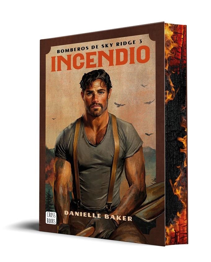 INCENDIO (BOMBEROS DE SKY RIDGE 3) (EDICION CON CANTOS PINTADOS) [RUSTICA] | BAKER, DANIELLE | Akira Comics  - libreria donde comprar comics, juegos y libros online