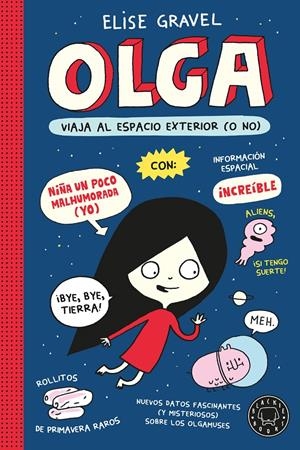 OLGA Nº02: OLGA VIAJA AL ESPACIO EXTERIOR (O NO) [RUSTICA] | GRAVEL, ELISE | Akira Comics  - libreria donde comprar comics, juegos y libros online