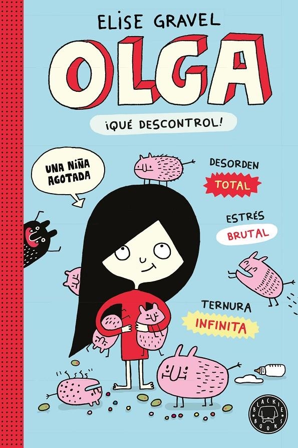 OLGA Nº03: ¡QUE DESCONTROL! [RUSTICA] | GRAVEL, ELISE | Akira Comics  - libreria donde comprar comics, juegos y libros online