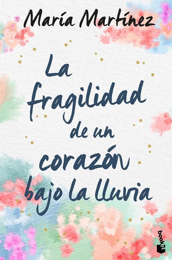FRAGILIDAD DE UN CORAZON BAJO LA LLUVIA, LA [BOLSILLO] | MARTINEZ, MARIA | Akira Comics  - libreria donde comprar comics, juegos y libros online