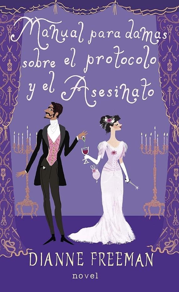 MANUAL PARA DAMAS SOBRE EL PROTOCOLO Y EL ASESINATO [RUSTICA] | FREEMAN, DIANNE | Akira Comics  - libreria donde comprar comics, juegos y libros online