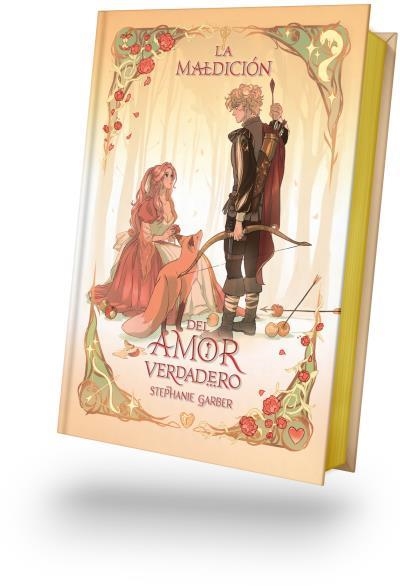 MALDICION DEL AMOR VERDADERO, LA (ERASE UNA VEZ UN CORAZON ROTO 3) (EDICION ESPECIAL ILUSTRADA) [CARTONE] | GARBER, STEPHANIE | Akira Comics  - libreria donde comprar comics, juegos y libros online