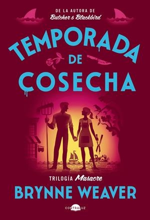 TEMPORADA DE COSECHA (TRILOGIA MASACRE 2) [RUSTICA] | WEAVER, BRYNNE | Akira Comics  - libreria donde comprar comics, juegos y libros online