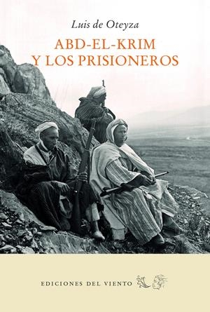 ABD-EL-KRIM Y LOS PRISIONEROS [RUSTICA] | DE OTEYZA, LUIS | Akira Comics  - libreria donde comprar comics, juegos y libros online