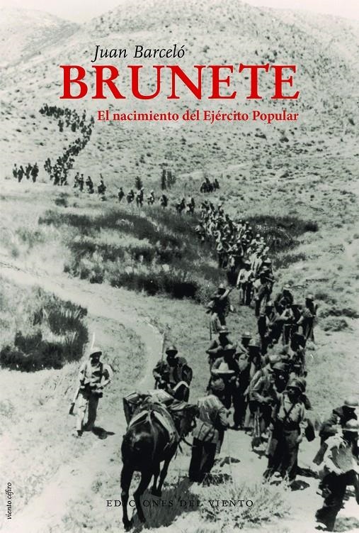 BRUNETE: EL NACIMIENTO DEL EJERCITO POPULAR [RUSTICA] | BARCELO, JUAN | Akira Comics  - libreria donde comprar comics, juegos y libros online