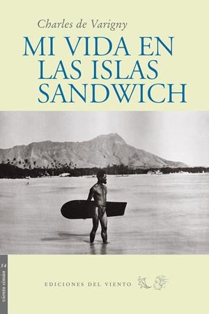 MI VIDA EN LAS ISLAS SANDWICH [RUSTICA] | DE VARIGNY, CHARLES | Akira Comics  - libreria donde comprar comics, juegos y libros online