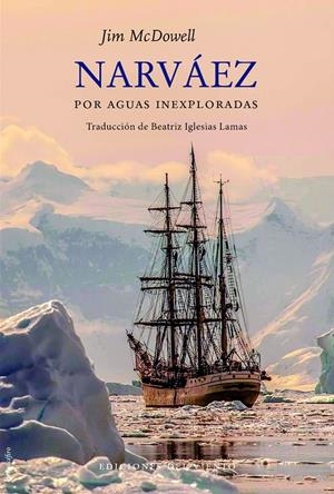 NARVAEZ POR AGUAS INEXPLORADAS [RUSTICA] | MCDOWELL, JIM | Akira Comics  - libreria donde comprar comics, juegos y libros online