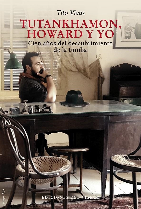 TUTANKHAMON, HOWARD Y YO [RUSTICA] | VIVAS, TITO | Akira Comics  - libreria donde comprar comics, juegos y libros online
