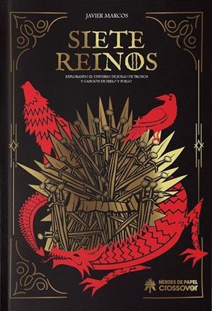 SIETE REINOS: EXPLORANDO EL UNIVERSO DE JUEGO DE TRONOS [CARTONE] | MARCOS, JAVI | Akira Comics  - libreria donde comprar comics, juegos y libros online