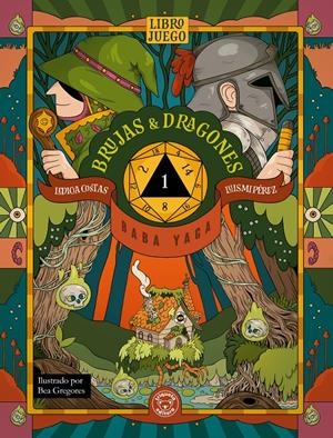 BRUJAS Y DRAGONES 1: BABA YAGA [RUSTICA] | COSTAS, LEDICIA / PEREZ, LUIS MIGUEL | Akira Comics  - libreria donde comprar comics, juegos y libros online